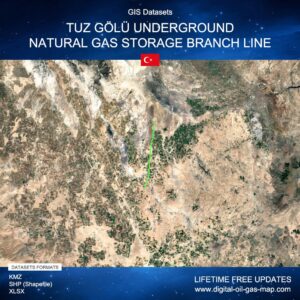[Product Image] GIS Datasets of Tuz Gölü Underground Natural Gas Storage Branch Line