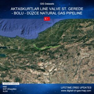 [Product Image] GIS Datasets of Aktaskurtlar Line Valve St. Gerede - Bolu - Düzce Natural Gas Pipeline